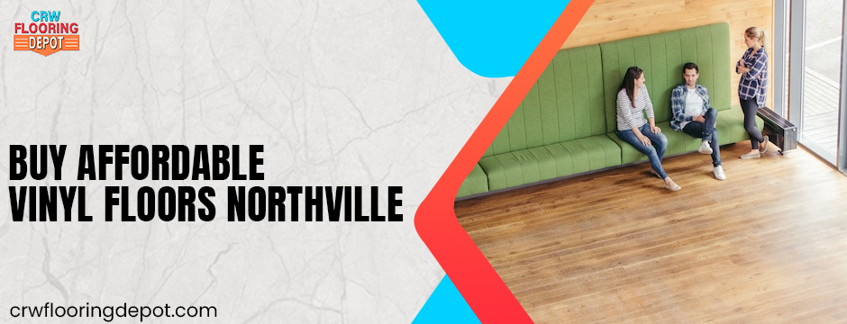 Buy Affordable Vinyl Floors Northville
