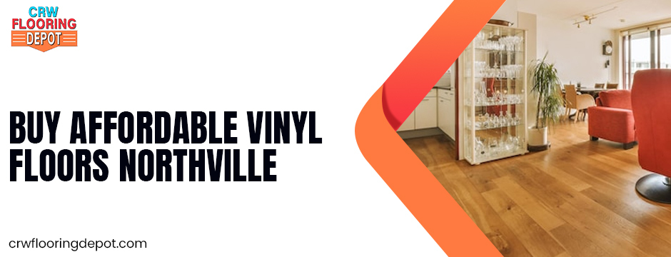 Buy Affordable Vinyl Floors Northville