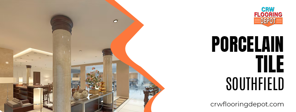 Porcelain Tile Southfield