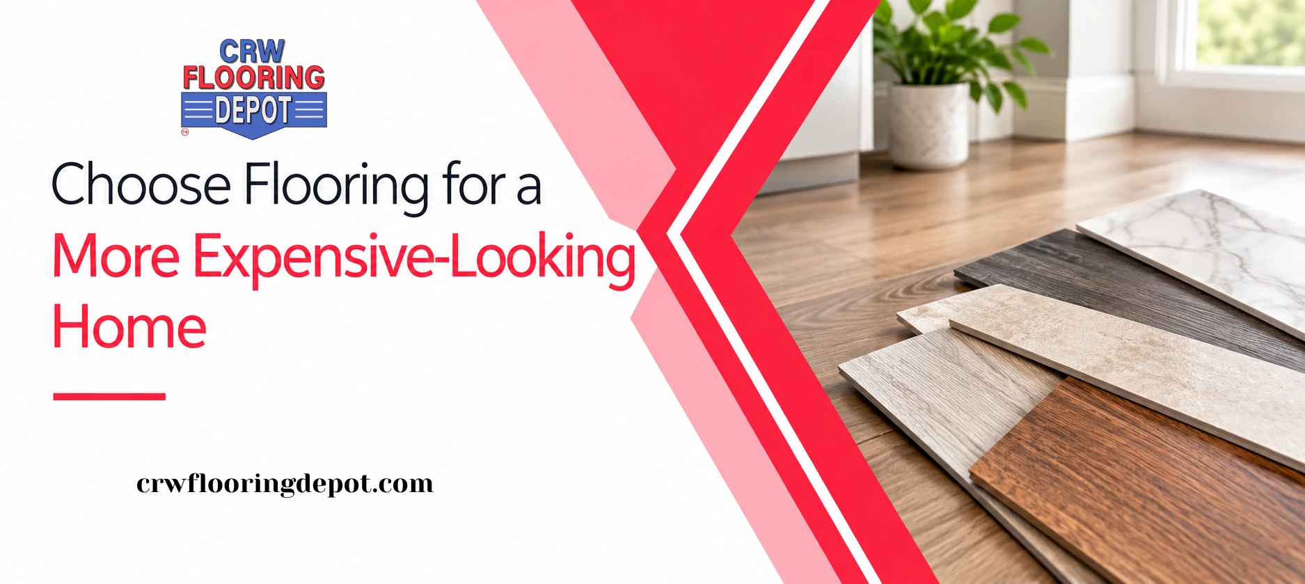 Choose Flooring For A More Expensive Looking Home