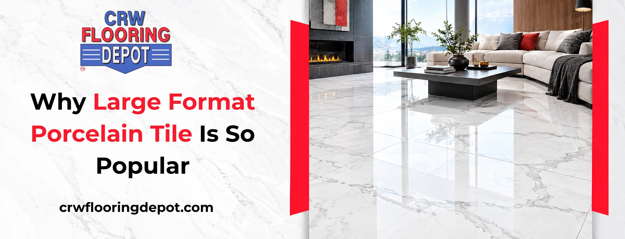 Why Large Format Porcelain Tile Is So Popular